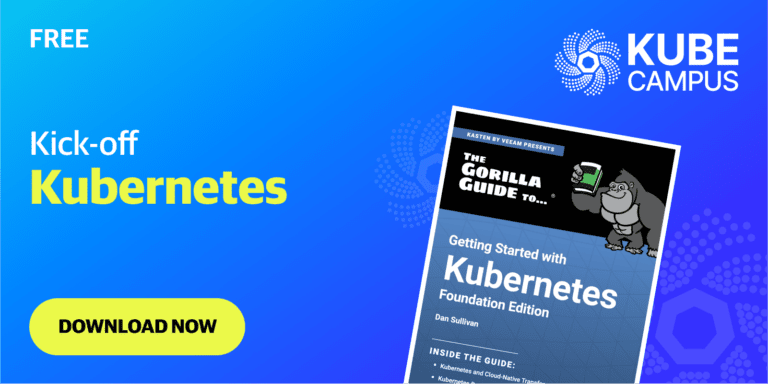 The Gorilla Guide To…® Getting Started with Kubernetes, Foundation Edition